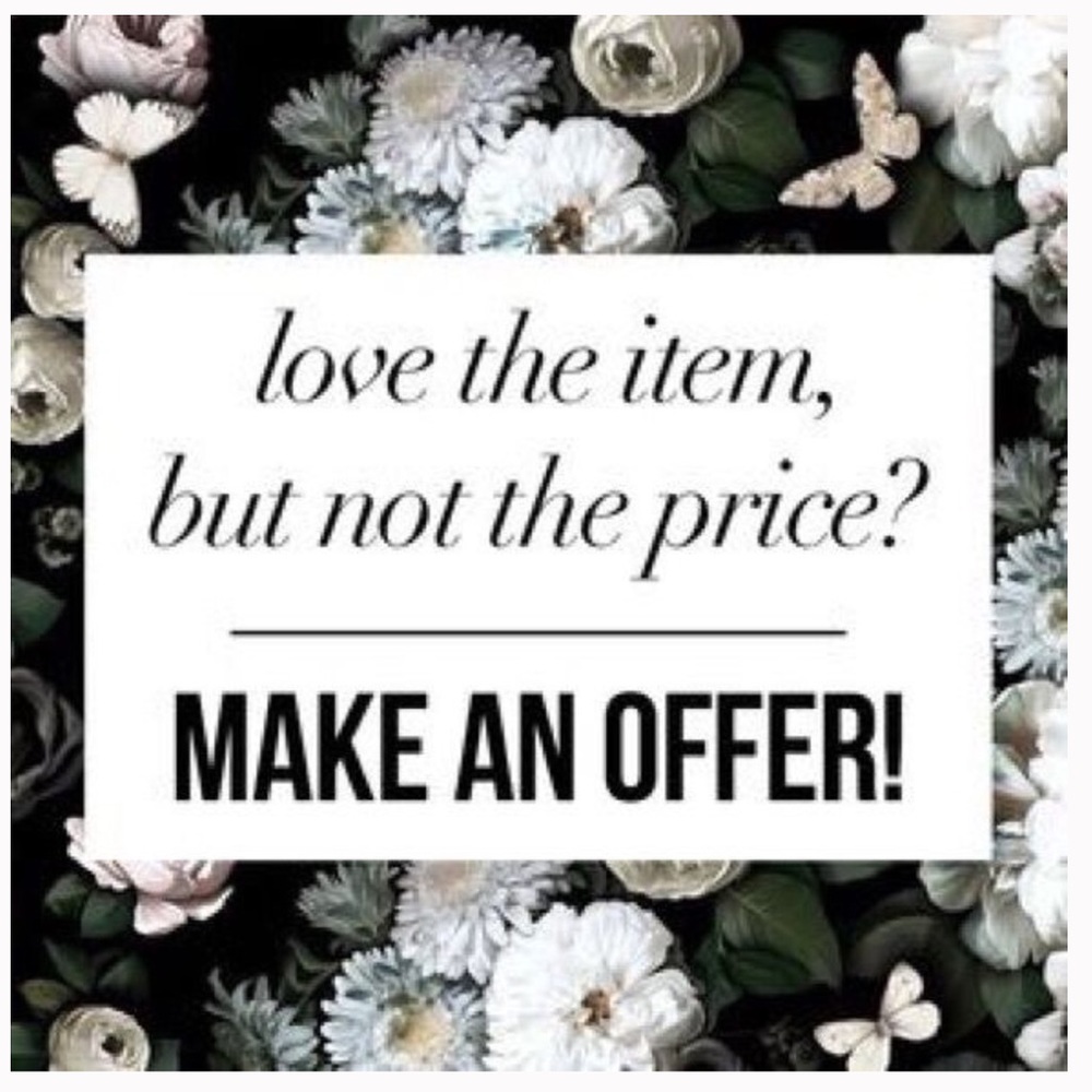 Offers are welcomed!